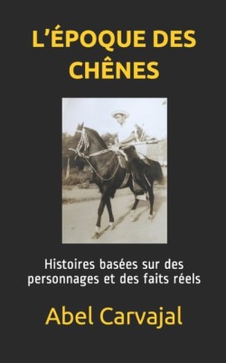 L'Epoque Des Chenes