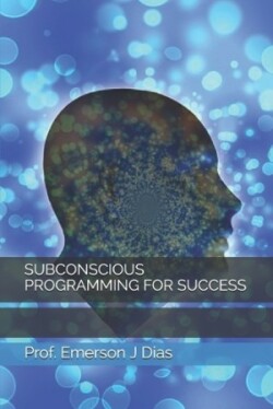 Subconscious Programming for Success