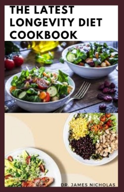 Latest Longevity Diet Cookbook
