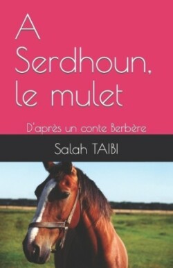 A Serdhoun, le mulet
