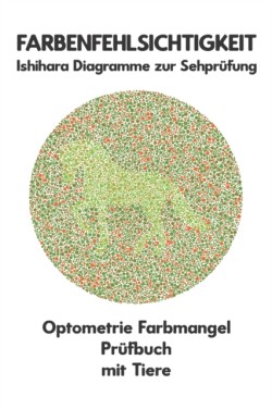 Farbenfehlsichtigkeit Ishihara Diagramme zur Sehprüfung Optometrie Farbmangel Prüfbuch mit Tiere