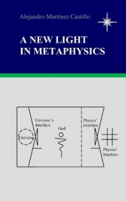 New Light In Metaphysics