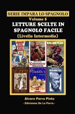 Letture Scelte in Spagnolo Facile Volume 5