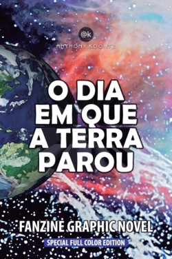 O Dia Em Que a Terra Parou - Fanzine Graphic Novel