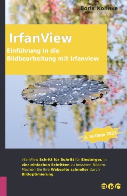 Einführung in die Bildbearbeitung mit Irfanview