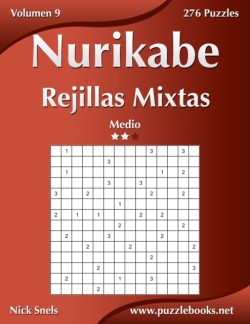 Nurikabe Rejillas Mixtas - Medio - Volumen 9 - 276 Puzzles