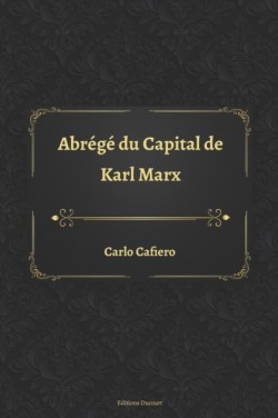 Abrege du Capital de Karl Marx