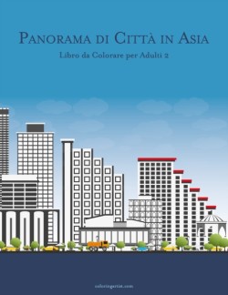 Panorama di Città in Asia Libro da Colorare per Adulti 2