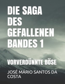 Saga Des Gefallenen Bandes 1