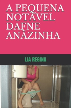 Pequena Notável Dafne Anãzinha