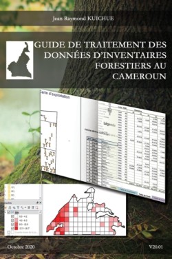 Guide de traitement des données d'inventaires forestiers au Cameroun