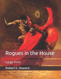 Rogues in the House