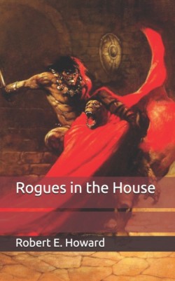 Rogues in the House