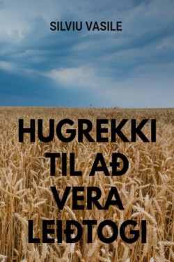 Hugrekki Til Ad Vera Leidtogi