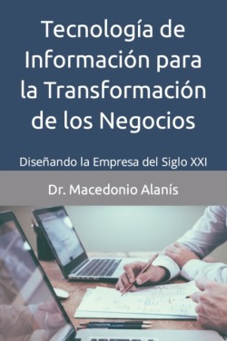 Tecnolog�a de Informaci�n para la Transformaci�n de los Negocios