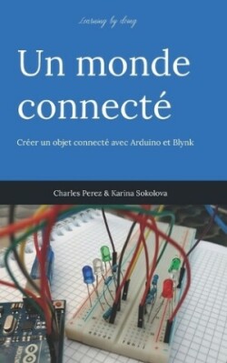 Learning by doing. Un monde connect�