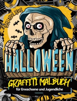 Gruseliges Halloween Graffiti Malbuch fur Erwachsene und Jugendliche