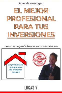 aprende a escoger EL MEJOR PROFESIONAL PARA TUS INVERSIONES