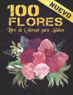 Libro de Colorear Adultos 100 Flores