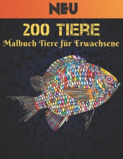 Neu 200 Tiere Malbuch Tiere f�r Erwachsene