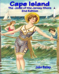 Cape Island, The Jewel of the Jersey Shore, 2nd Edition