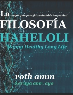 FILOSOFIA HAHELOLI Happy Healthy Long Life