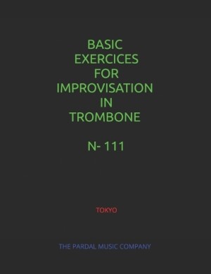 Basic Exercices for Improvisation in Trombone N-111