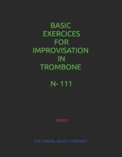 Basic Exercices for Improvisation in Trombone N-111