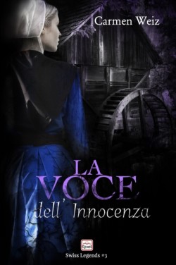 voce dell'innocenza (Swiss Legends #3)