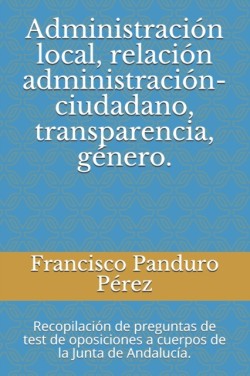 Administración local, relación administración-ciudadano, transparencia, género.