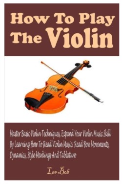 How to Play the Violin