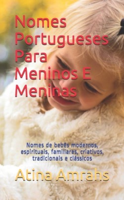 Nomes Portugueses Para Meninos E Meninas