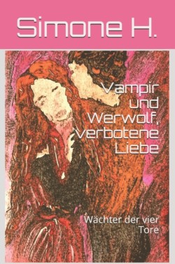 Vampir und Werwolf, verbotene Liebe