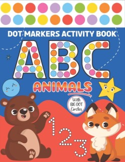 Dot Markers Activity Book ABC Animals With Big Dot Circles