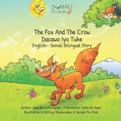 Fox And The Crow - Dacawo Iyo Tuke