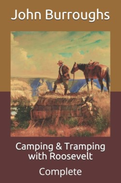 Camping & Tramping with Roosevelt