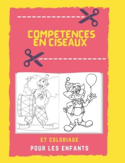 Competences en Ciseaux et Coloriage pour Enfants