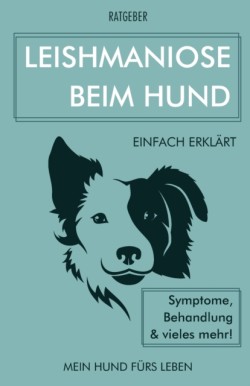 Leishmaniose bei Hunden