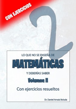 Lo que no se enseña de Matemáticas y deberías saber