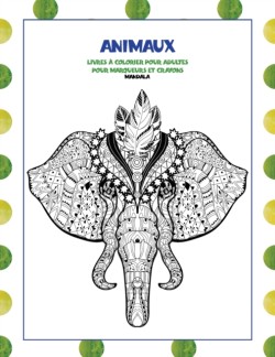 Livres a colorier pour adultes pour marqueurs et crayons - Mandala - Animaux