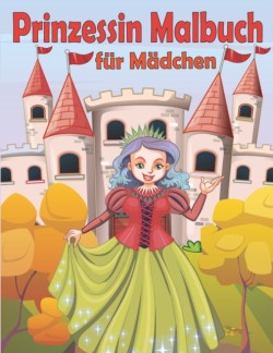 Prinzessin Malbuch für Mädchen