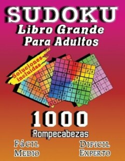 SUDOKU Libro Grando Para Adultos, Soluciones Incluidas, 1000 Rompecabezas Fácil Medio Difícil Experto