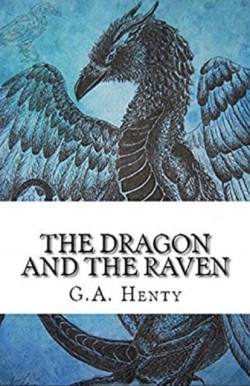 Dragon and the Raven Illustrated