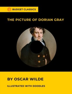 Picture of Dorian Gray by Oscar Wilde (Budget Classics / Illustrated with doodles)