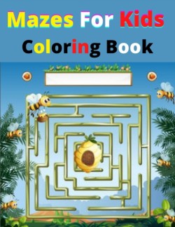 Mazes For Kids Coloring Book