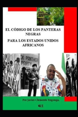 C�digo de Los Panteras Negras Para Los Estados Unidos Africanos