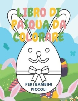 Libro di Pasqua da Colorare Per i Bambini Piccoli