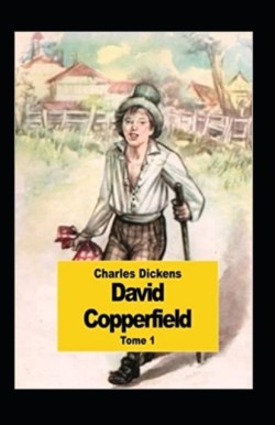 David Copperfield - Tome I Annote