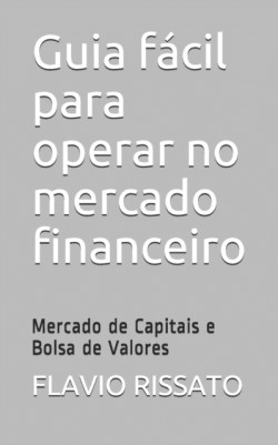 Guia fácil para operar no mercado financeiro