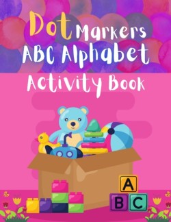 Dot  Markers ABC Alphabet  Activity Book